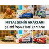 Metal Şehir Araçları Seti | Şehrini İnşa Et!