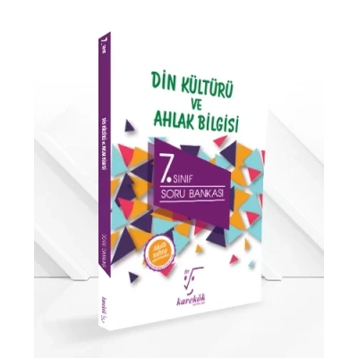 7.SINIF DİN KÜLTÜRÜ ve AHLAK BİLGİSİ SORU BANKASI