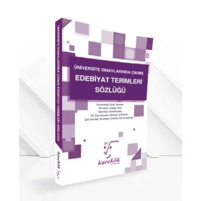 Üniversite Sınavlarında Çıkmış Edebiyat Terimleri Sözlüğü