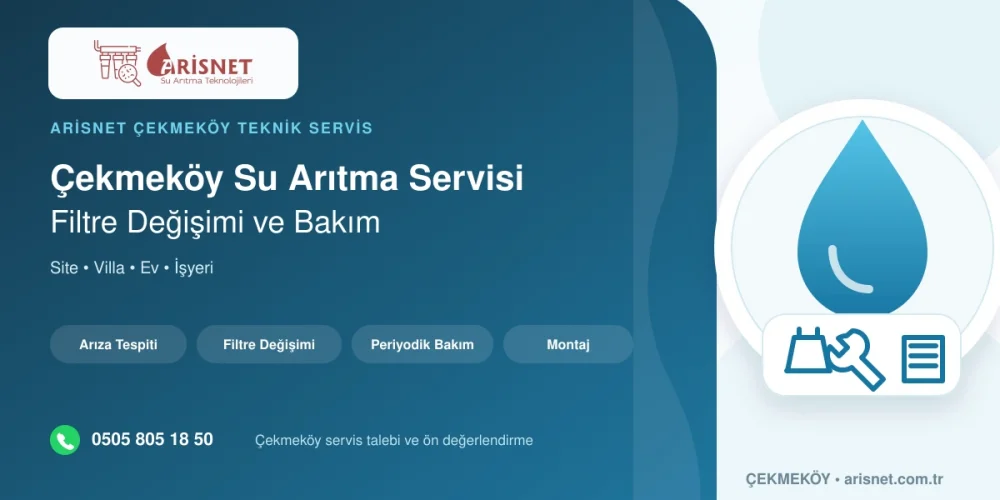Çekmeköy Su Arıtma Servisi ve Filtre Değişimi