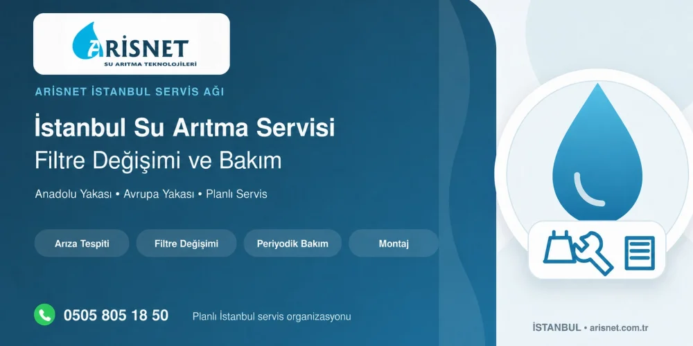 İstanbul Su Arıtma Servisi: Filtre Değişimi, Bakım ve Montaj