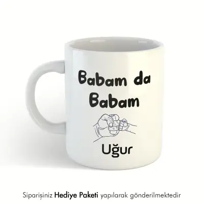 Babam Da Babam Kişiye Özel İsimli Kupa Bardak
