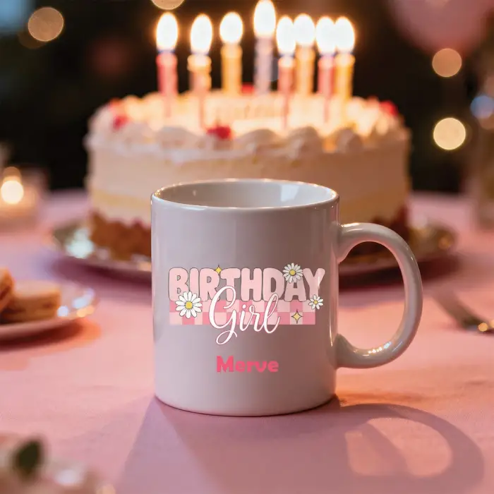 Birthday Girl Yazılı Kişiye Özel İsimli Kupa Bardak