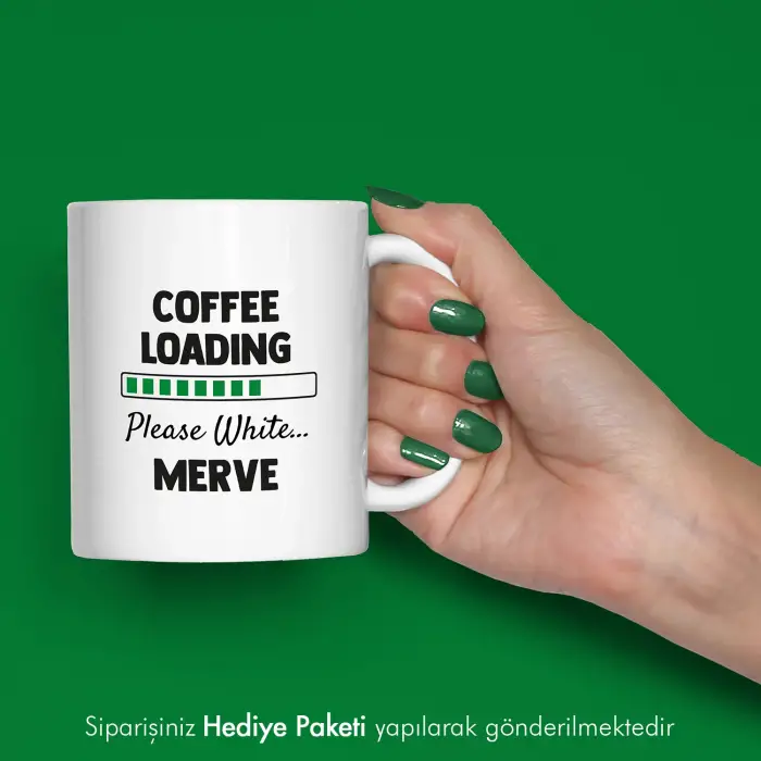 Coffee Loading Temalı Özel İsimli Hediye Kupa