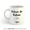 Babam Da Babam Kişiye Özel İsimli Kupa Bardak