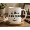 Bu Adam Benim Babam İsimli Babalar Günü Kupası