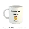 Dedem De Dedem Kişiye Özel İsimli Kupa Bardak