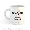 Doktor Arkadaşa Hediye İsme Özel Esprili Kupa Bardak