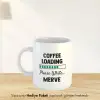 Coffee Loading Temalı Özel İsimli Hediye Kupa