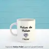 Halam Da Halam Kişiye Özel İsimli Kupa Bardak