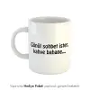 Kahve Severlere Özel Kupa