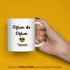 Oğlum Da Oğlum Kişiye Özel İsimli Kupa Bardak