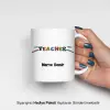 Öğretmenler Günü Teacher Yazılı Kişiye Özel Kupa Bardak