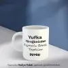 Yufka Yüreklilere Özel Kahve Kupası