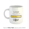 Sabır Yükleniyor Temalı Kişiye Özel İsimli Hediye Kupa