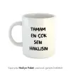 Tamam Sen Haklısın Kahve Kupası