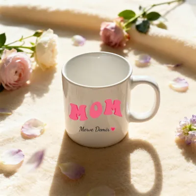 Mom Yazılı Kişiye Özel İsimli Kupa Bardak