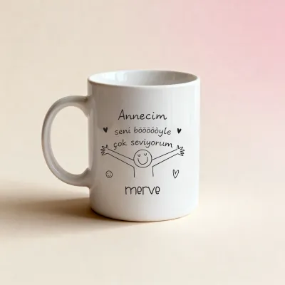 Annecim Seni Bööööyle Çok Seviyorum Kişiye Özel Kupa