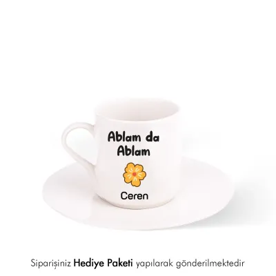 Ablam Da Ablam Kişiye Özel İsimli Hediye Beyaz Fincan