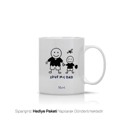 Babamı Seviyorum Yazılı Kişiye Özel Kupa Bardak