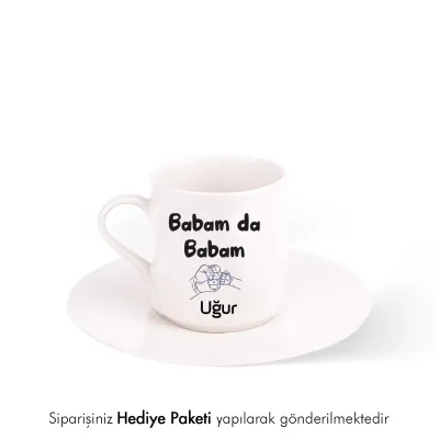Babam Da Babam Kişiye Özel İsimli Hediye Beyaz Fincan