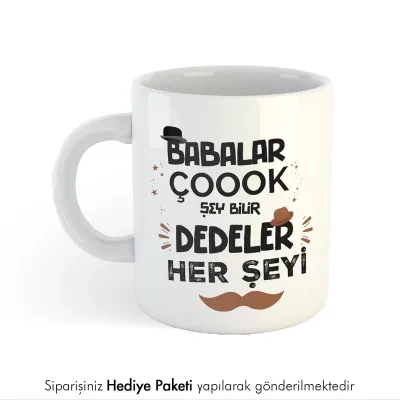 Dedeye Hediye Mottolu Kişiye Özel Kupa