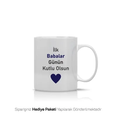 İlk Babalar Günü Temalı Kişiye Özel Kupa Bardak