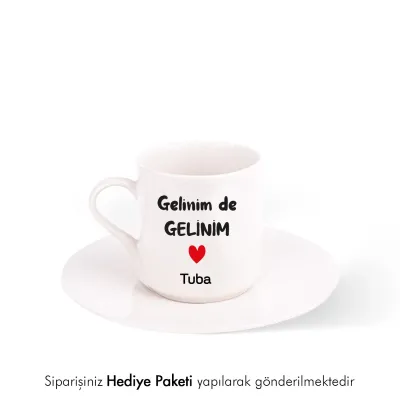 Gelinim De Gelinim Kişiye Özel İsimli Hediye Beyaz Fincan