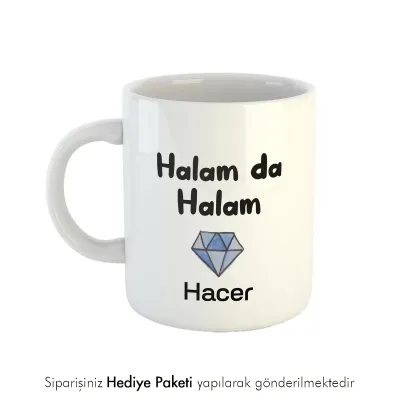 Halam Da Halam Kişiye Özel İsimli Kupa Bardak