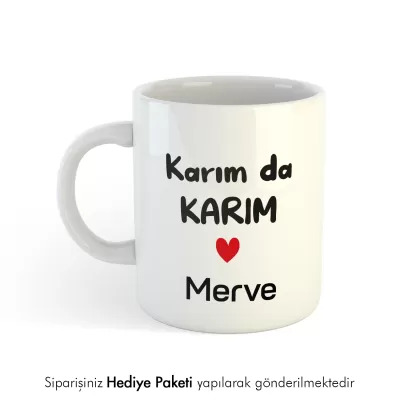 Karım Da Karım Kişiye Özel İsimli Kupa Bardak