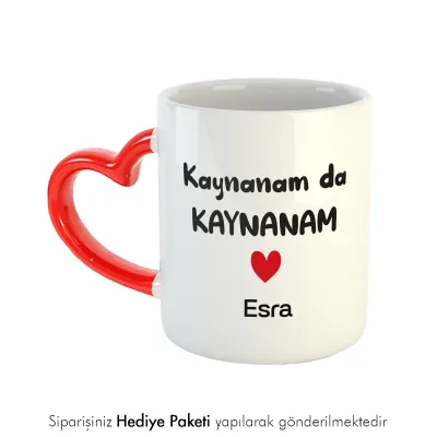 Kaynanam Da Kaynanam Kişiye Özel İsimli Kalpli Kupa Bardak
