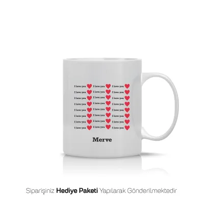I Love You Yazılı Kişiye Özel İsimli Kupa Bardak