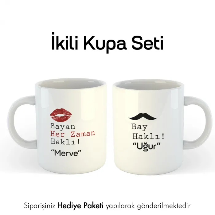 2Li Bayan Her Zaman Haklı Ve Bay Haklı Kişiye Özel Kupa Bardak