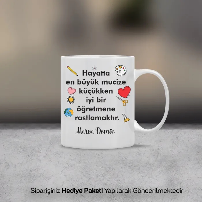 Hayatta En Büyük Mucize Öğretmen Temalı İsimli Kupa Bardak