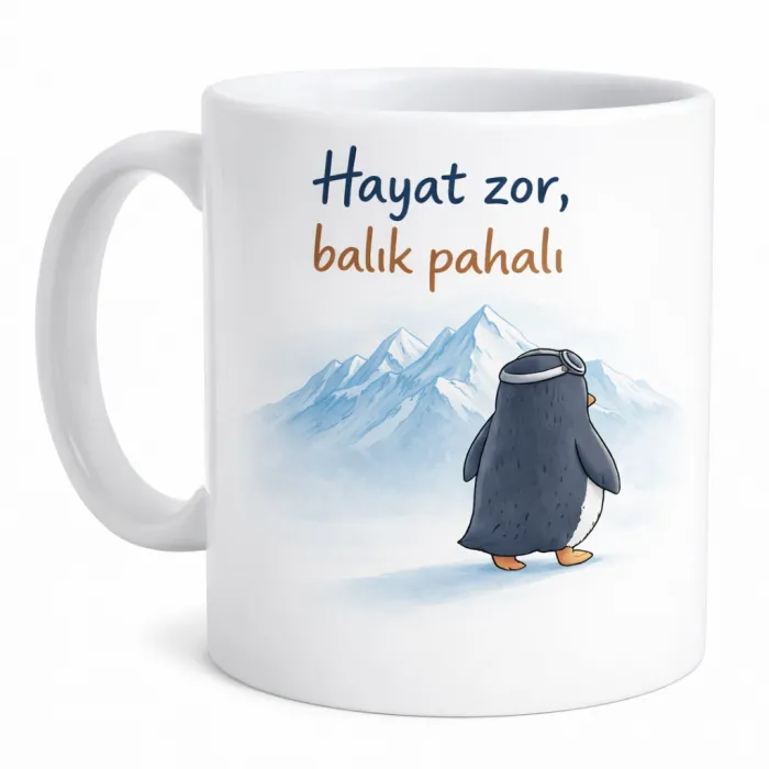 Hayat Zor Balık Pahalı – Minimal Penguen Kupa