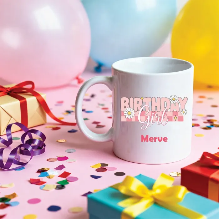 Birthday Girl Yazılı Kişiye Özel İsimli Kupa Bardak