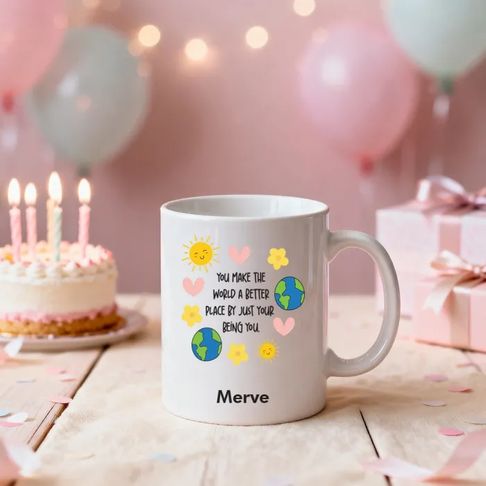 Sen Varsın, Dünya Güzel Temalı Kişiye Özel Kupa Bardak