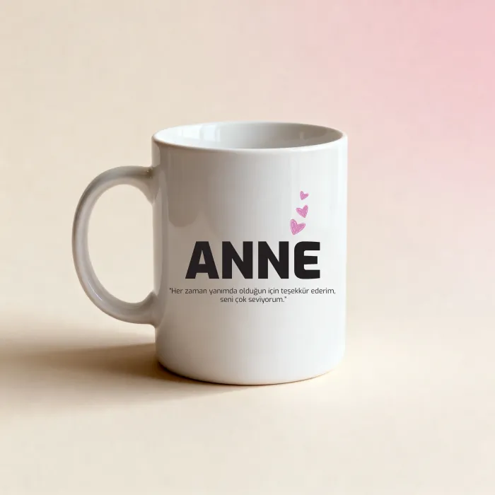 Anne Yazılı Duygusal Mesajlı Kupa Bardak