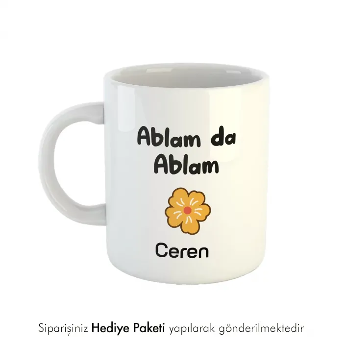 Ablam Da Ablam Kişiye Özel İsimli Kupa Bardak