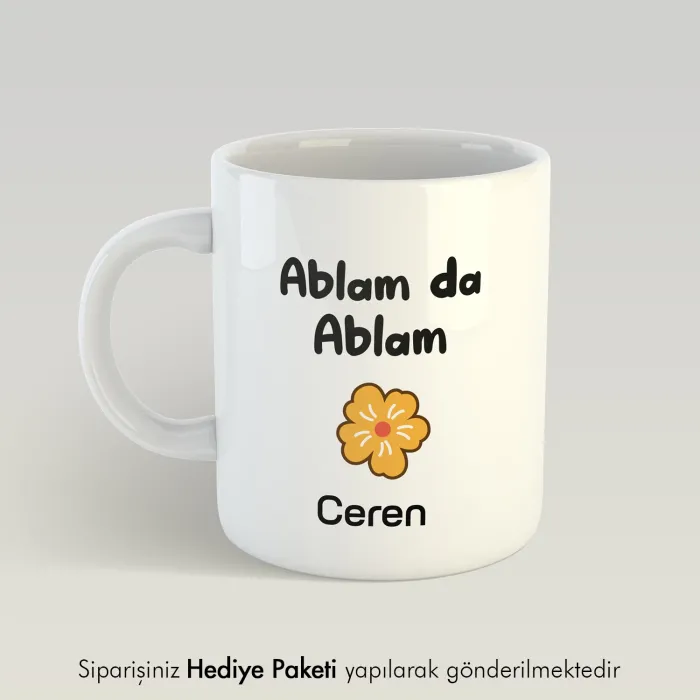 Ablam Da Ablam Kişiye Özel İsimli Kupa Bardak