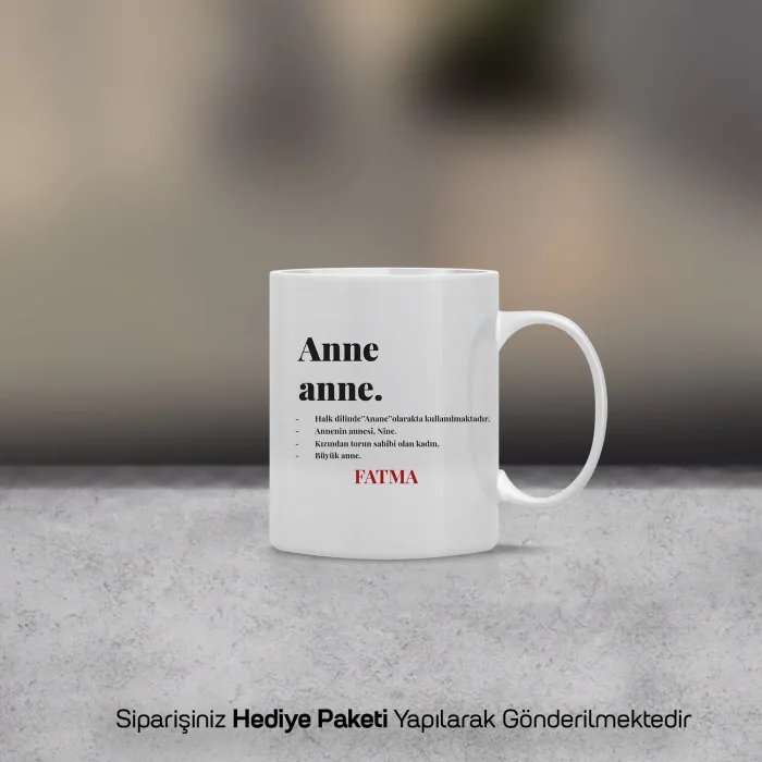 Anneanne Kelime Anlamlı Kişiye Özel İsimli Kupa Bardak
