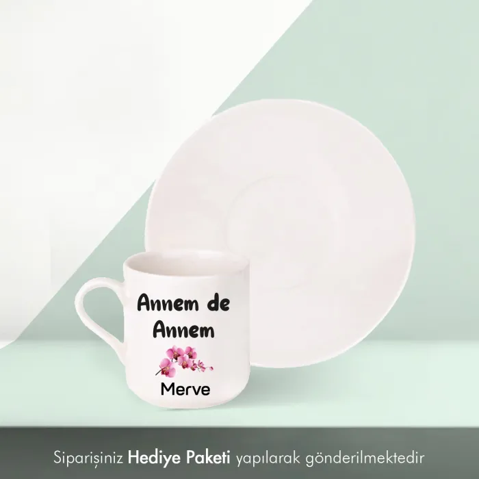 Annem De Annem Kişiye Özel İsimli Hediye Beyaz Fincan