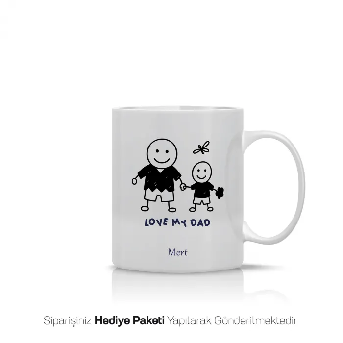 Babamı Seviyorum Yazılı Kişiye Özel Kupa Bardak