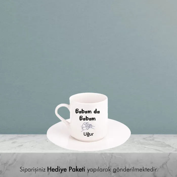 Babam Da Babam Kişiye Özel İsimli Hediye Beyaz Fincan