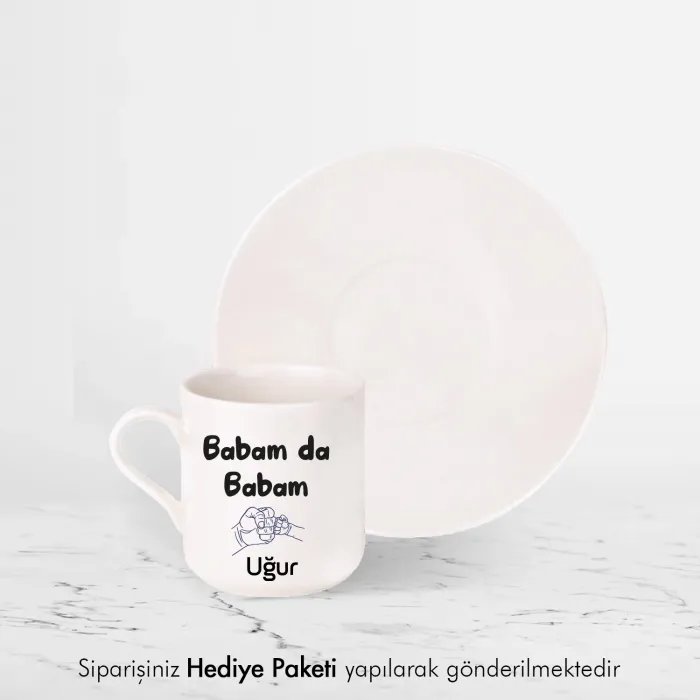 Babam Da Babam Kişiye Özel İsimli Hediye Beyaz Fincan
