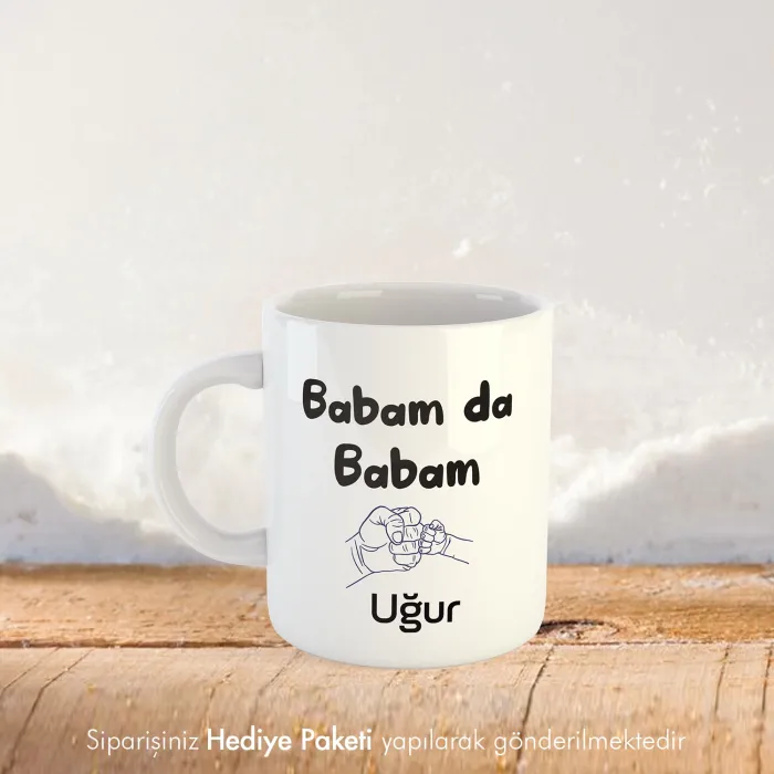 Babam Da Babam Kişiye Özel İsimli Kupa Bardak