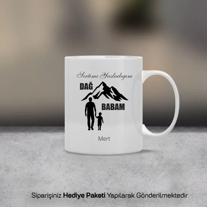 Sırtımı Yasladığım Dağ Yazılı Kişiye Özel Kupa Bardak