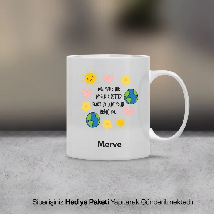 Sen Varsın, Dünya Güzel Temalı Kişiye Özel Kupa Bardak