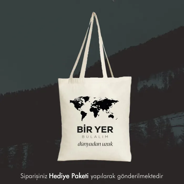 Bir Yer Bulalım Dünyadan Uzak Tasarımlı Askılı Bez Çanta