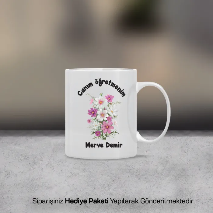 Canım Öğretmenim Yazılı Çiçekli İsimli Kupa Bardak